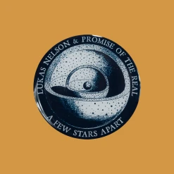 Lukas Nelson & Promise Of The Real A Few Stars Apart Pin