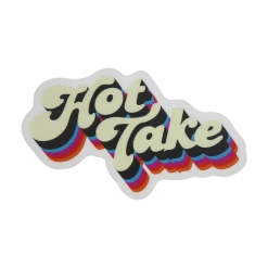 Autostraddle Hot Take Sticker 6 Autostraddle Hot Take Sticker