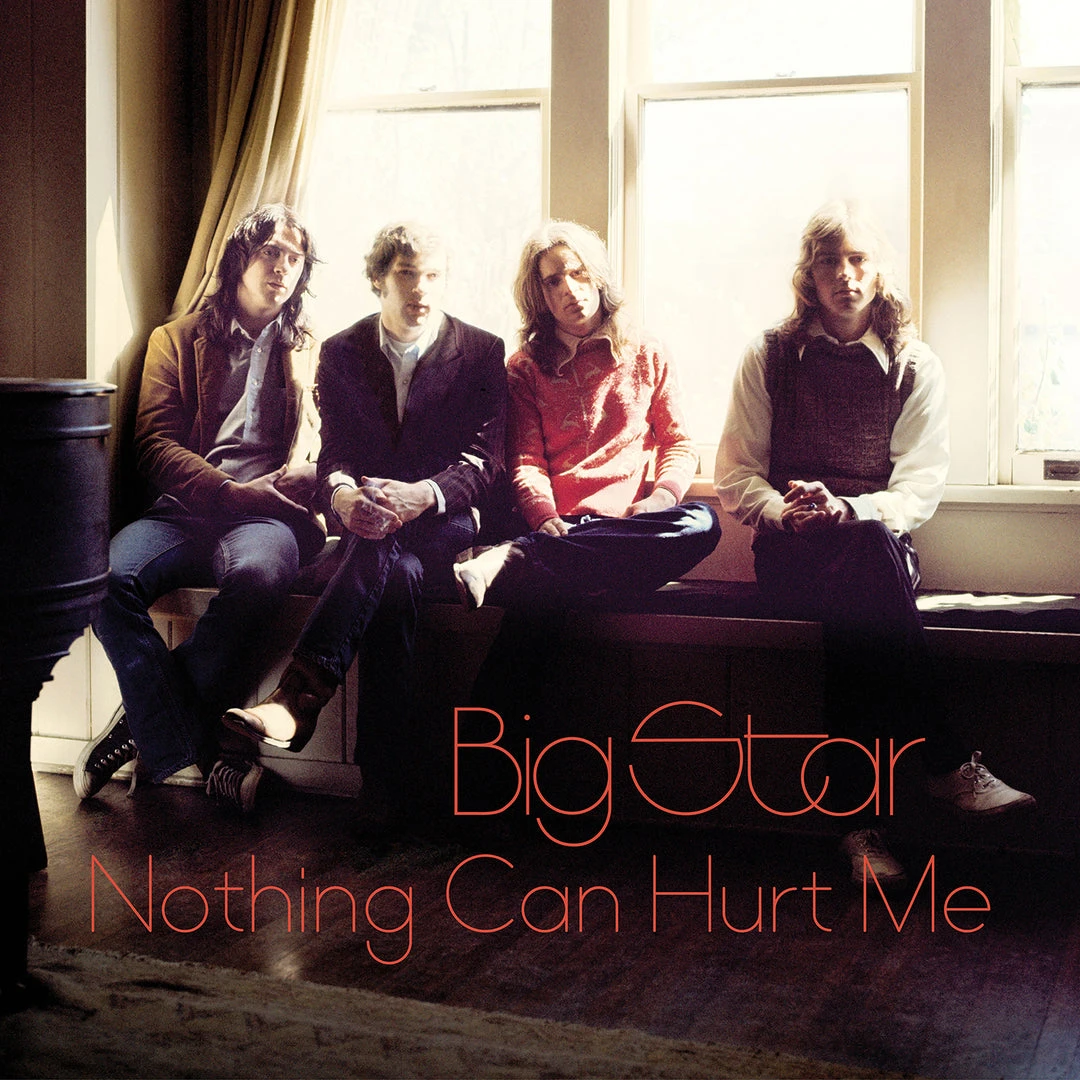 Big Star Nothing Can Hurt Me 1 Big Star Nothing Can Hurt Me
