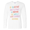 Blair Imani Be An Active White Long Sleeve New Merch