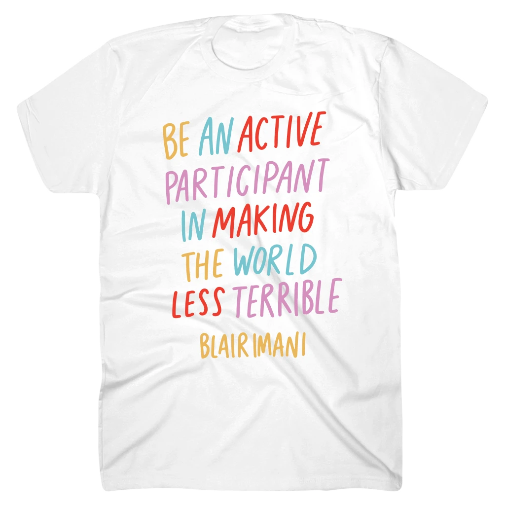 Blair Imani Be An Active White T-Shirt New Merch 1 Blair Imani Be An Active White T-Shirt New Merch