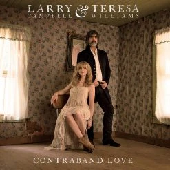 Larry Campbell & Teresa Williams New Merch Contraband Love CD