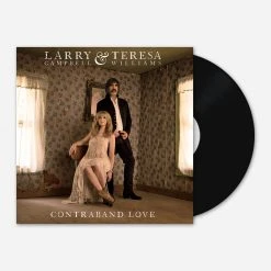 Larry Campbell & Teresa Williams New Merch Contraband Love 12" Vinyl
