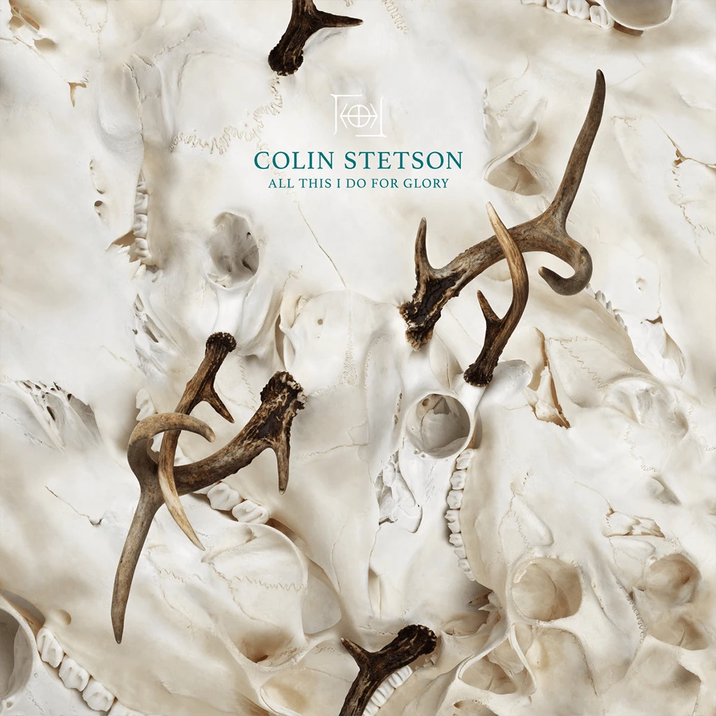 Colin Stetson All This I Do For Glory 2 Colin Stetson All This I Do For Glory