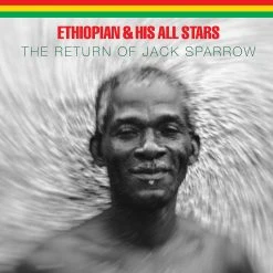 Ethiopian & His All Stars New Merch The Return Of Jack Sparrow