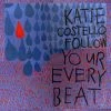 Katie Costello New Merch Follow Your Every Beat - EP (Digital MP3)