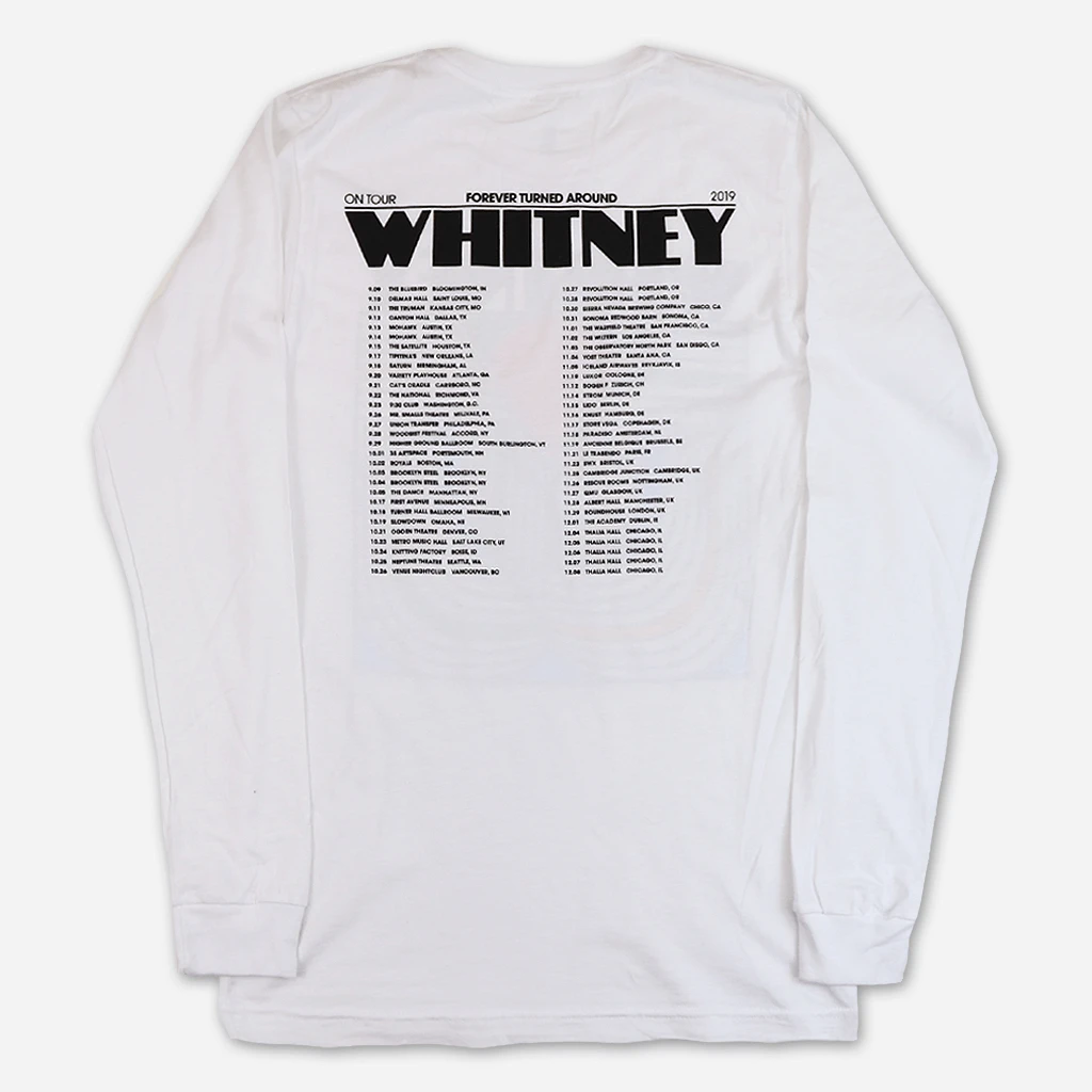 Whitney New Merch Forever Turned Around Tour White Long Sleeve 3 Whitney New Merch Forever Turned Around Tour White Long Sleeve