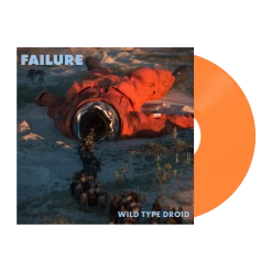 Failure New Merch Wild Type Droid - Signed 12" Orange Vinyl