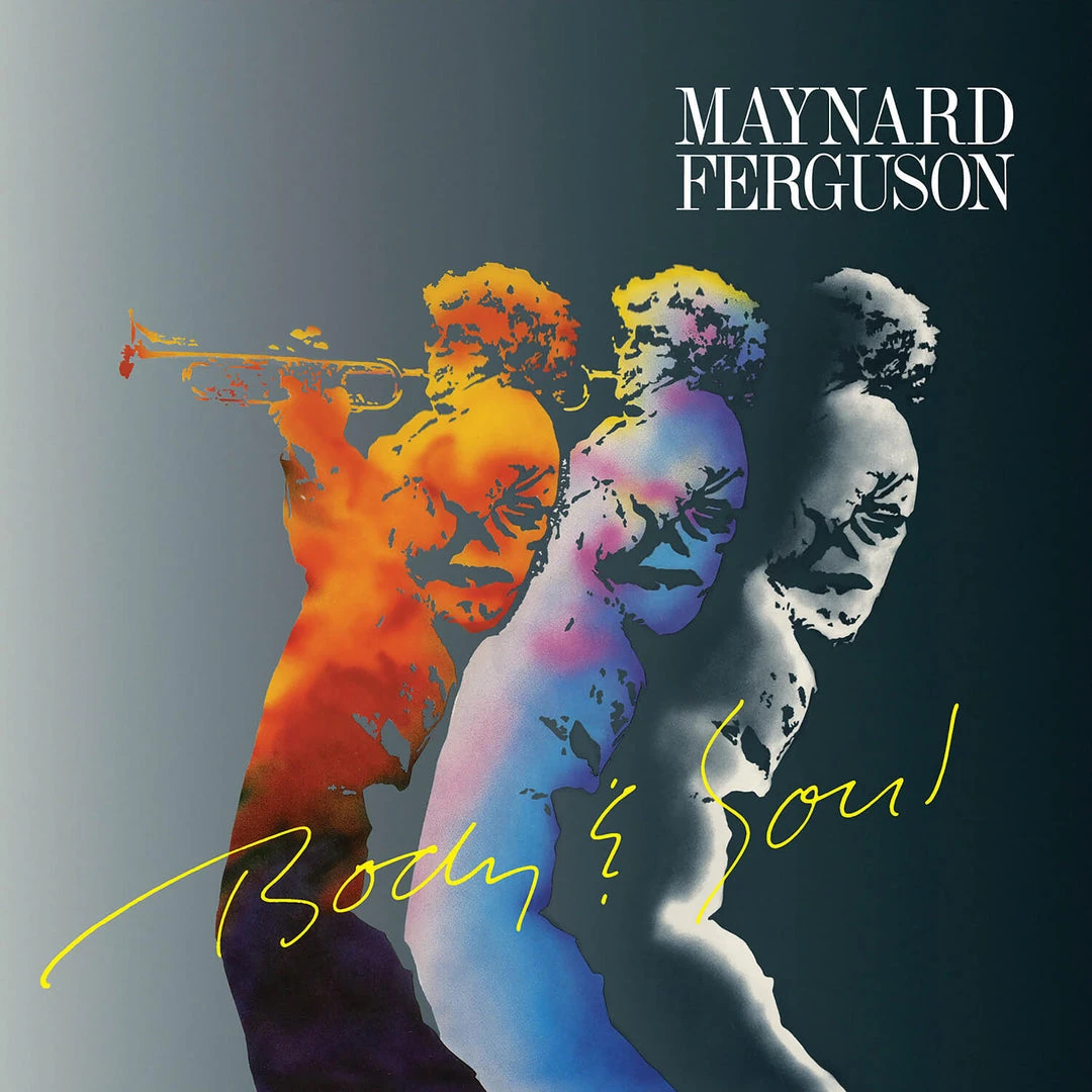Maynard Ferguson Body & Soul New Merch 1 Maynard Ferguson Body & Soul New Merch