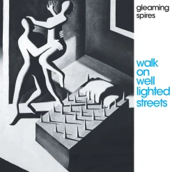 Gleaming Spires Walk On Well Lighted Streets New Merch
