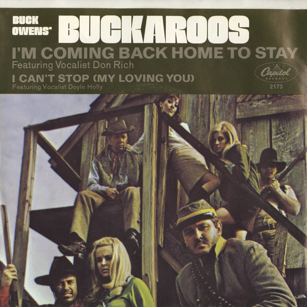 Buck Owens’ Buckaroos I’m Coming Back Home To Stay 1 Buck Owens’ Buckaroos I’m Coming Back Home To Stay