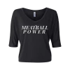 Meatball Merch New Merch Meatball Power Flowy Boxy Half-Sleeve V-Neck Black Tee