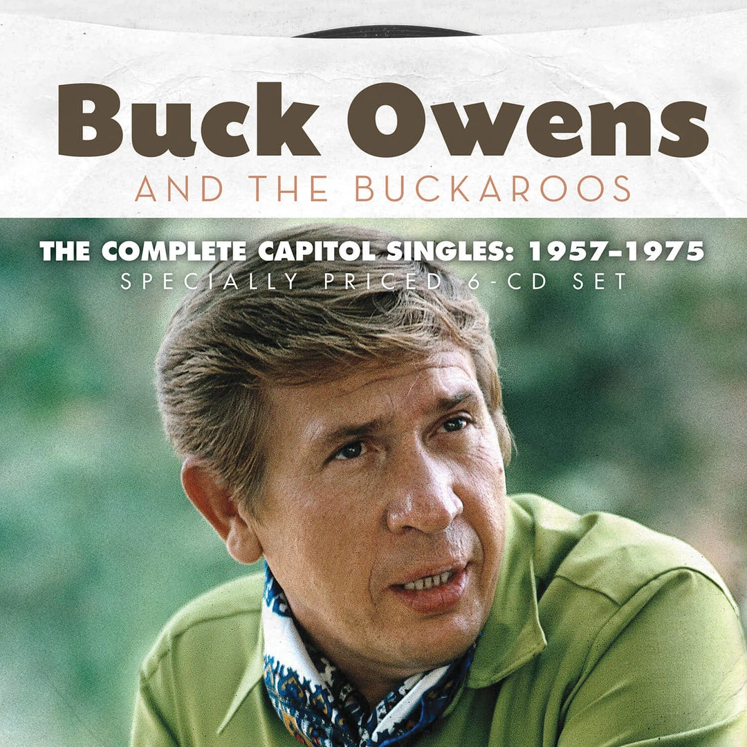 Buck Owens And The Buckaroos New Merch The Complete Capitol Singles: 1957-1975 1 Buck Owens And The Buckaroos New Merch The Complete Capitol Singles: 1957-1975