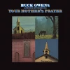 Buck Owens And His Buckaroos Your Mother’s Prayer