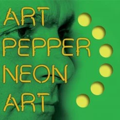 Art Pepper Neon Art: Volume Three New Merch
