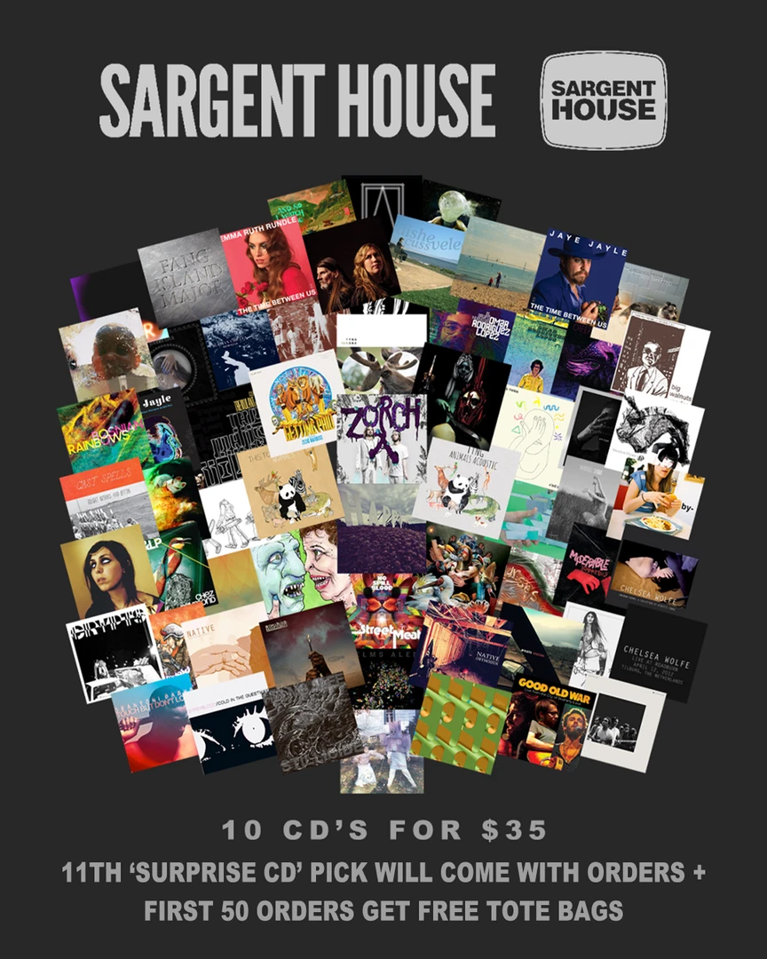 Sargent House New Merch 10 CDs For $35 (No Multiples Of Same Titles Allowed) 1 Sargent House New Merch 10 CDs For $35 (No Multiples Of Same Titles Allowed)