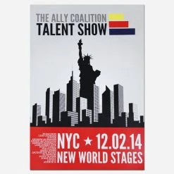 The Ally Coalition New Merch TAC Talent Show NYC 16" X 11" Poster