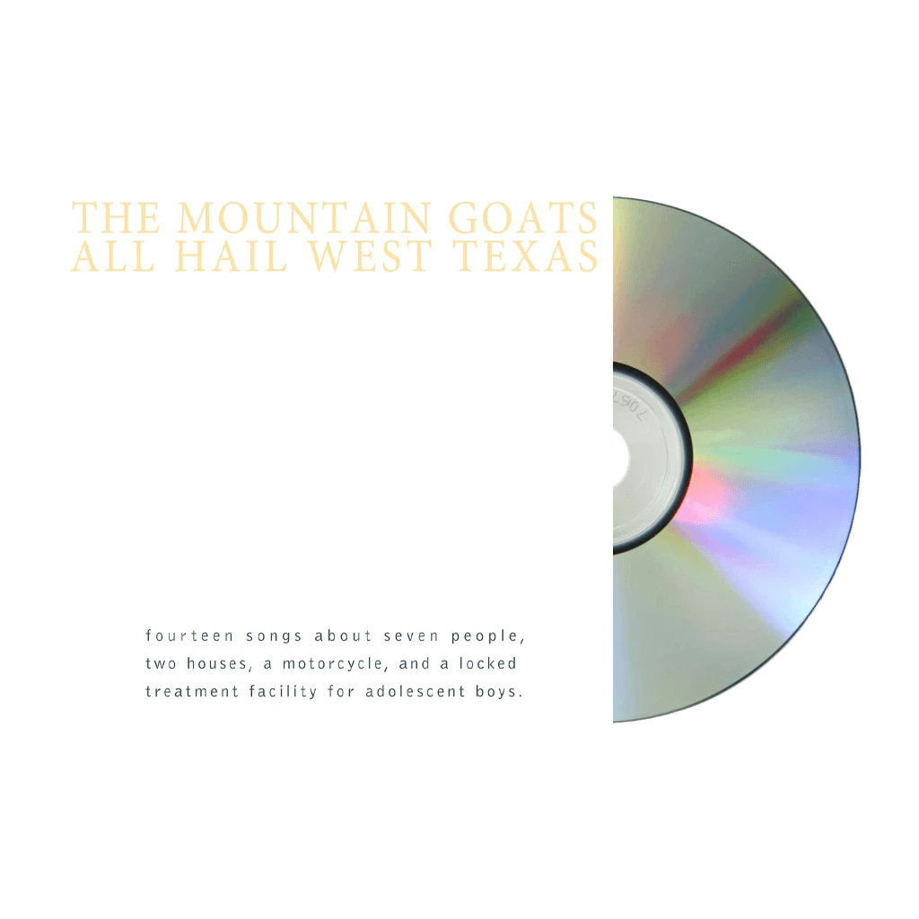 The Mountain Goats New Merch All Hail West Texas CD 1 The Mountain Goats New Merch All Hail West Texas CD