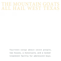 The Mountain Goats All Hail West Texas Black Vinyl