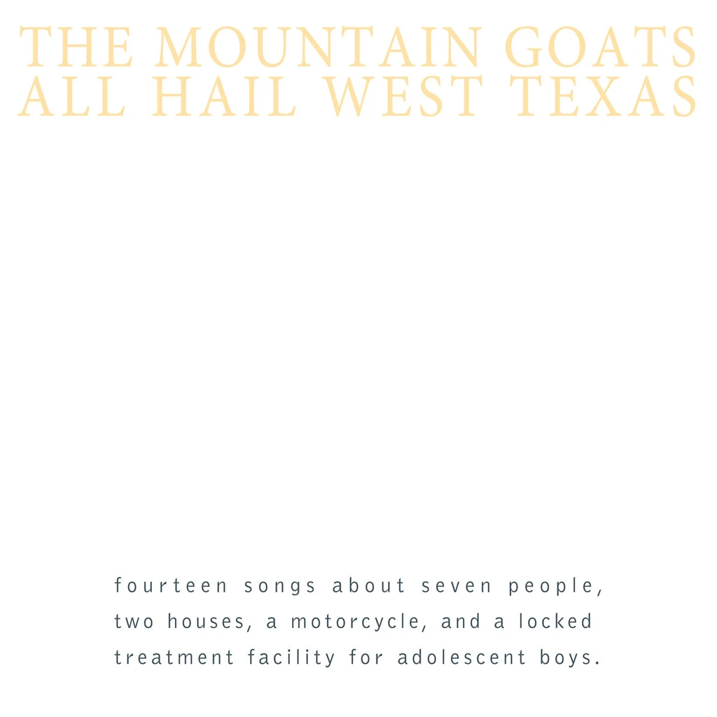 The Mountain Goats New Merch All Hail West Texas CD 2 The Mountain Goats New Merch All Hail West Texas CD