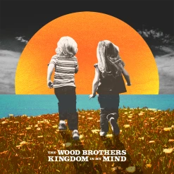 The Wood Brothers Kingdom In My Mind 12" Black Vinyl
