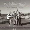 Uncle Walt's Band Anthology: Those Boys From Carolina, They Sure Enough Could Sing…