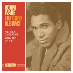 Adam Wade The Coed Albums: And Then Came Adam / Adam And Evening New Merch